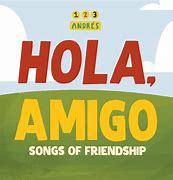 Image result for Hola Amigos Cute Pic