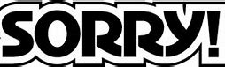 Image result for Sorry Name Logo