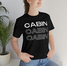 Image result for Cabin T-Shirts