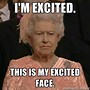 Image result for I'm so Excited Meme