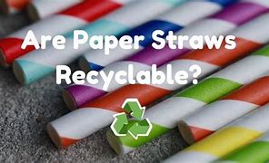 Image result for Recycled Straws