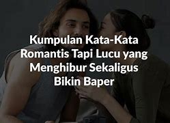 Image result for Kata Kata Romantis Tapi Lucu