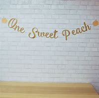 Image result for One Sweet Peach Banner