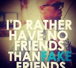 Image result for I Have Friends I Definitely Have Friends