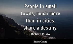 Image result for Quotes About Small Towns