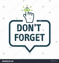 Image result for Don't Forget Picture