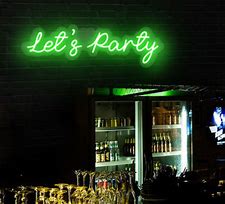 Image result for Let's Party Neon Sign