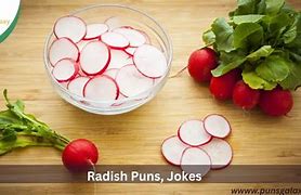 Image result for Radish Puns