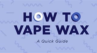 Image result for Best Vape Attachment for Wax