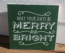 Image result for May Your Holidays Be Merry and Bright