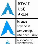 Image result for Arch BTW Meme