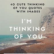 Image result for I'm Thinking of You Quotes