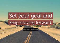 Image result for Quote for Moving Ahead