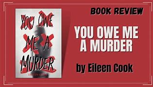 Image result for You Owe Me Muerder Book