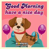 Image result for Good Morning Dog Smile Meme