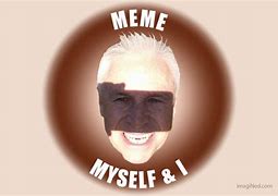 Image result for Memed Yourself Meme