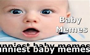 Image result for Funny Babies Memes