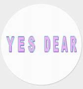 Image result for Yes Dear Quotes