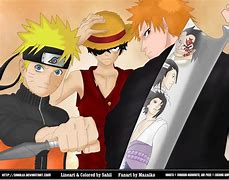 Image result for Luffy Naruto Ichigo