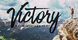 Image result for Victory in Jesus Christ