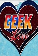 Image result for Geek Love Meme