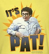 Image result for It's Pat T-shirt