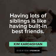 Image result for Trio Sibling Quotes