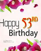 Image result for Happy 53rd Birthday