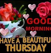 Image result for Beautiful Good Morning Thursday