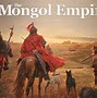 Image result for Mongolian Empire