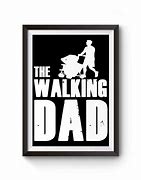 Image result for The Walking Dad Desing