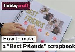 Image result for Friend Scrapbook Ideas