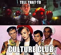 Image result for Culture Club Memes