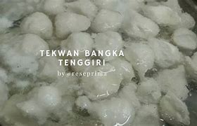 Image result for Tekwan Bangka