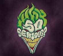 Image result for Why so Seriuos Drawings