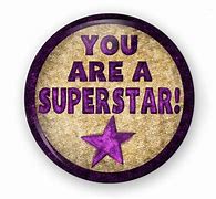 Image result for You Are a Superstar