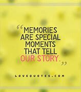 Image result for Some Memories Quotes