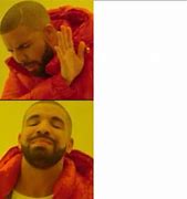 Image result for Drake Meme Format