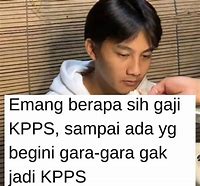 Image result for Meme Kpps