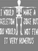 Image result for Halloween Funny Skeleton Jokes