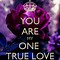 Image result for You're My True Love