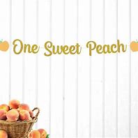 Image result for One Sweet Peach Banner