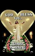 Image result for Good Morning God Bless You