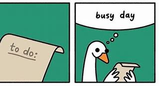 Image result for Busy Day Meme