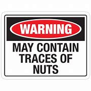 Image result for No Nuts Warning Sign