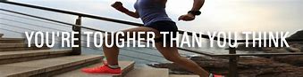 Image result for You Are Tougher than You Think