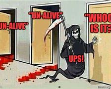 Image result for Grim Reaper Knocking Door Meme