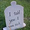 Image result for Funny Grave Names