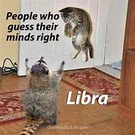 Image result for Libra Memes Funny