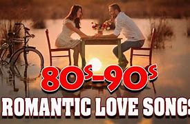 Image result for Music 80s Love Songs